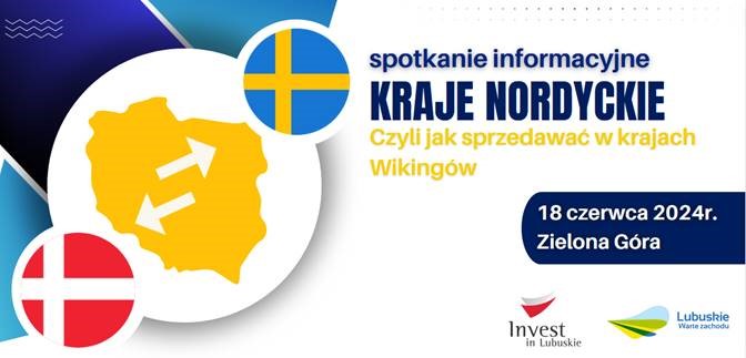 Seminarium eksportowe: KRAJE NORDYCKIE, 18.06.2024, Zielona Góra